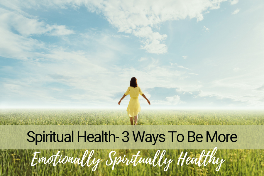 Emotionally Spiritually Healthy