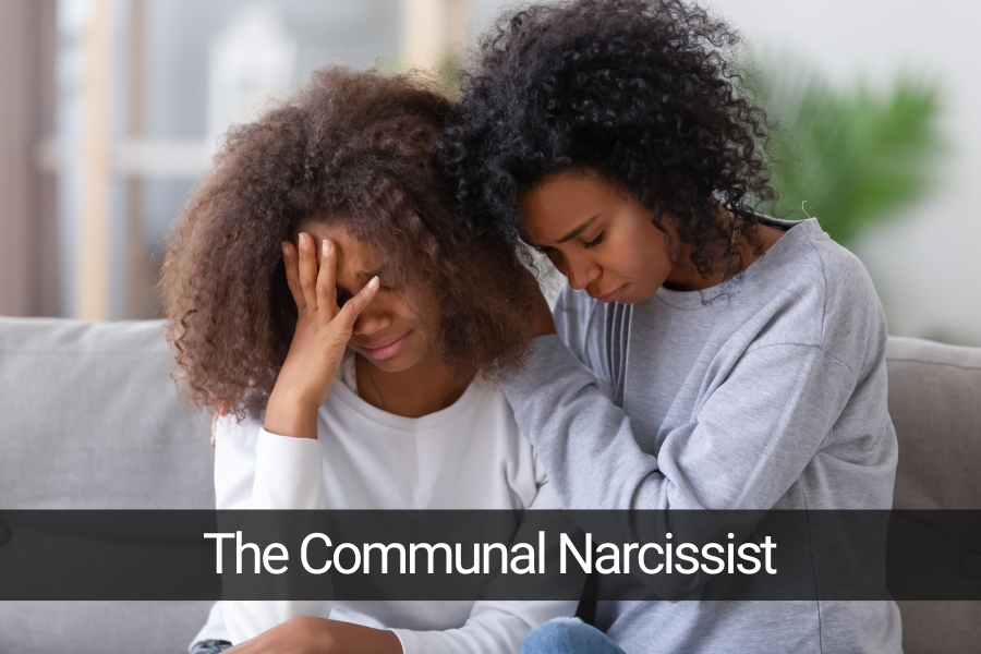 The Communal Narcissist