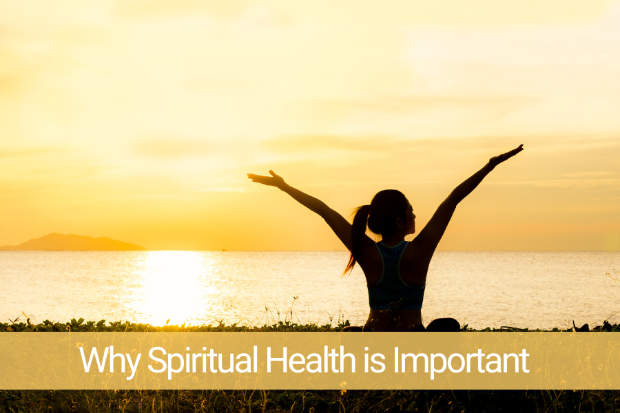 Why Spiritual Health is Important